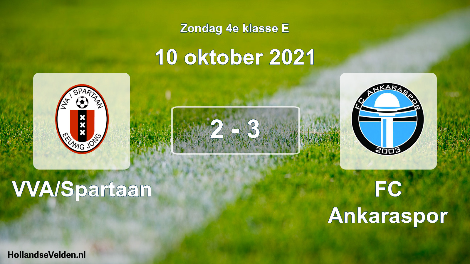 Total number of matches played: VVA/Spartaan - FC Ankaraspor 2 - 3 (10 October 2021)