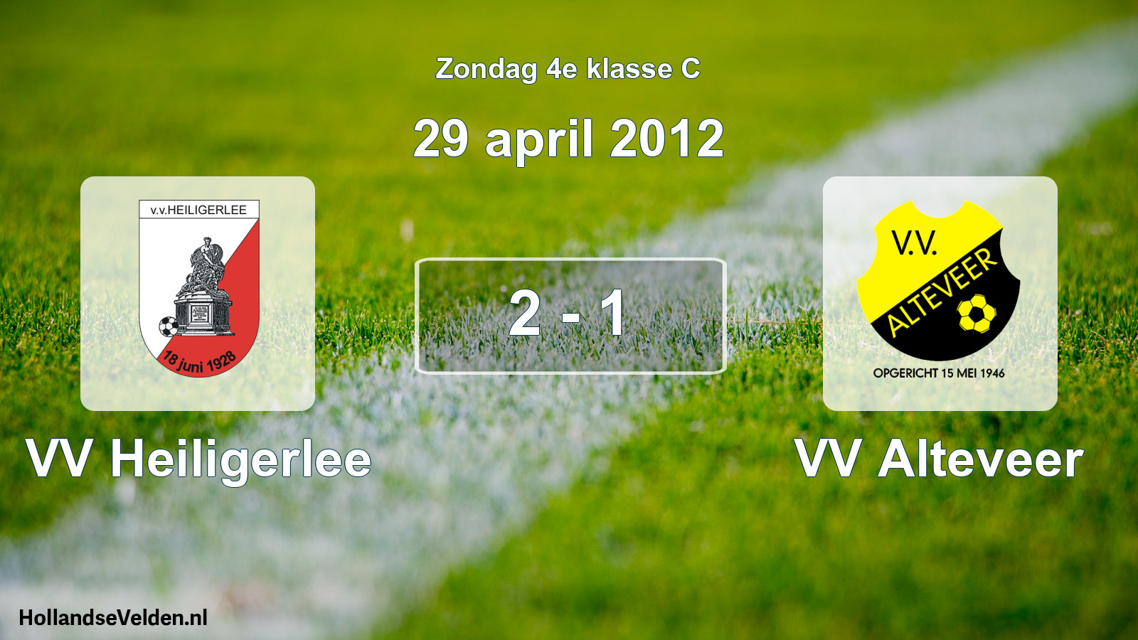 Total number of matches played: VV Heiligerlee - VV Alteveer 2 - 1 (29 April 2012)