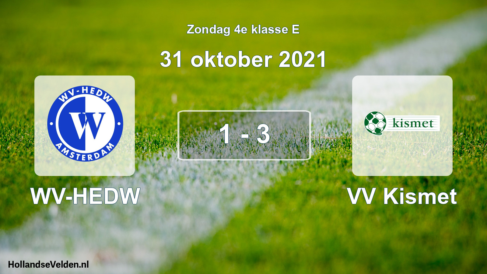 Total number of matches played: WV-HEDW - VV Kismet 1 - 3 (31 October 2021)