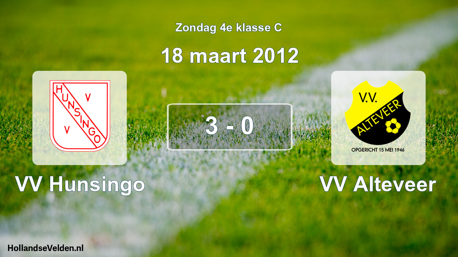 Total number of matches played: VV Hunsingo - VV Alteveer 3 - 0 (18 March 2012)