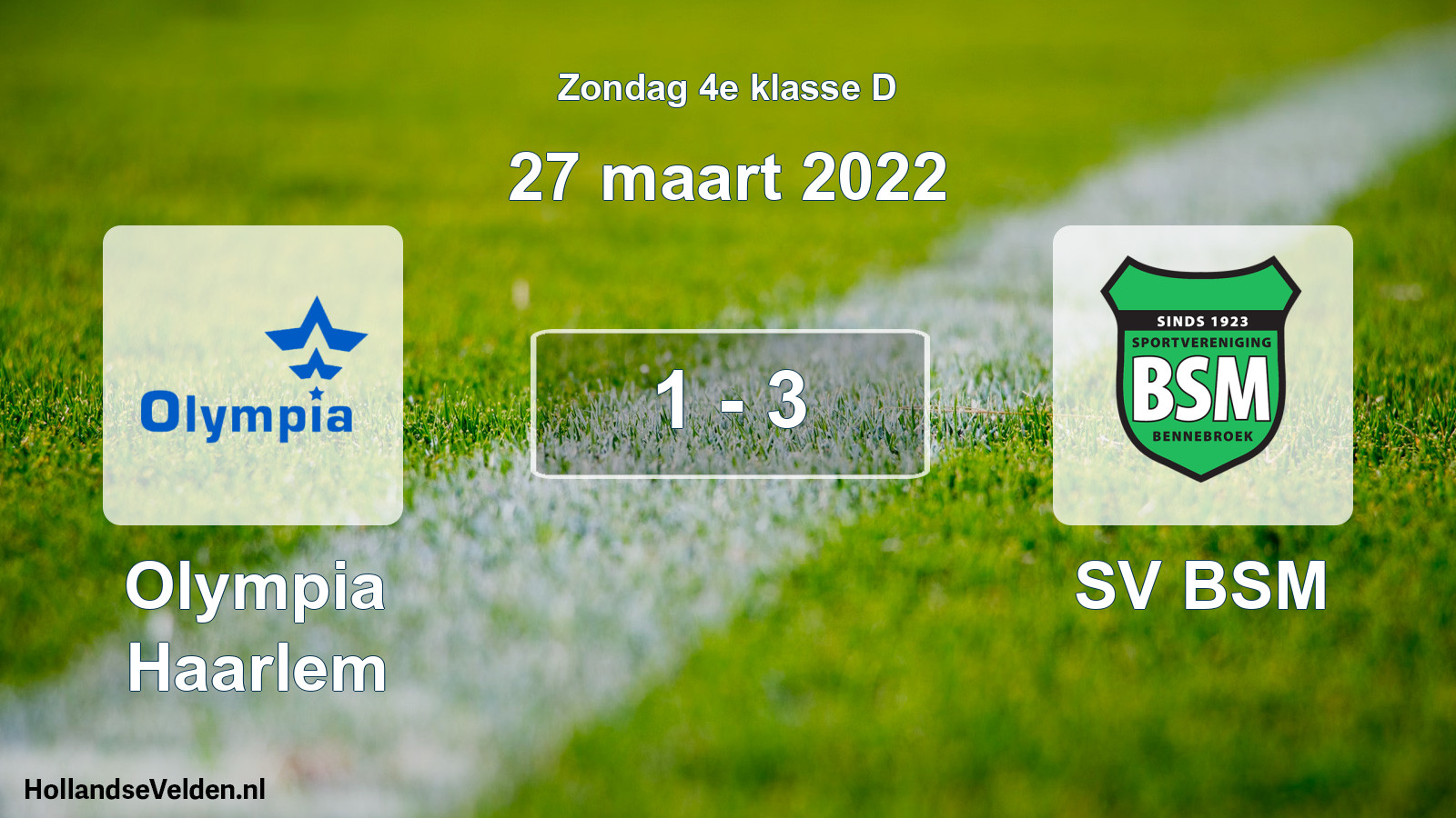 Total number of matches played: Olympia Haarlem - SV BSM 1 - 3 (27 March 2022)