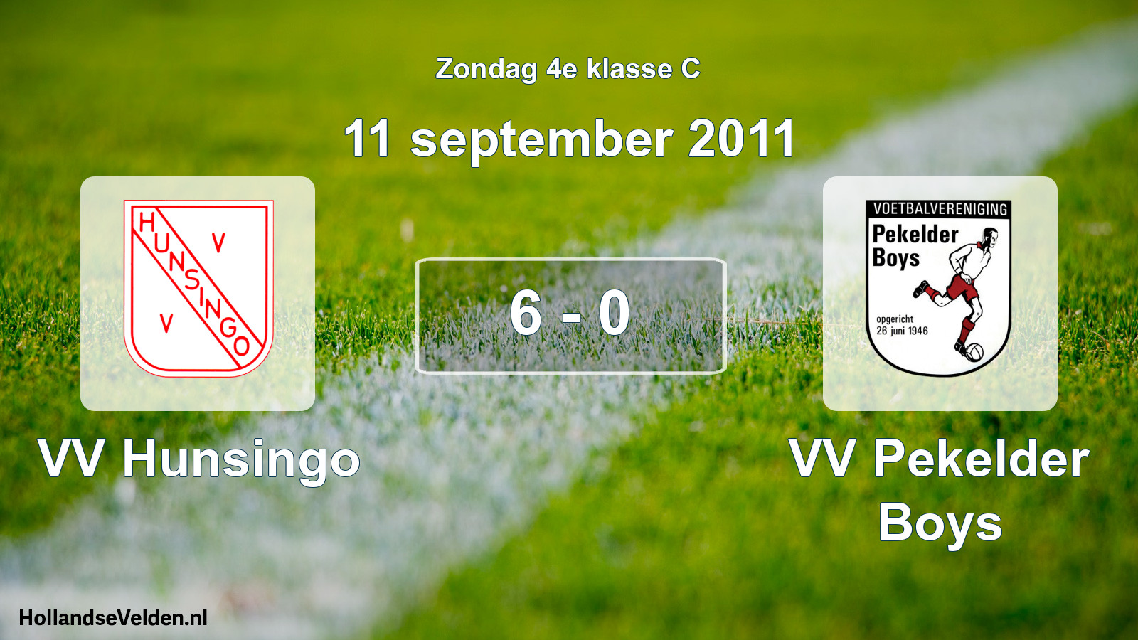 Total number of matches played: VV Hunsingo - VV Pekelder Boys 6 - 0 (11 September 2011)