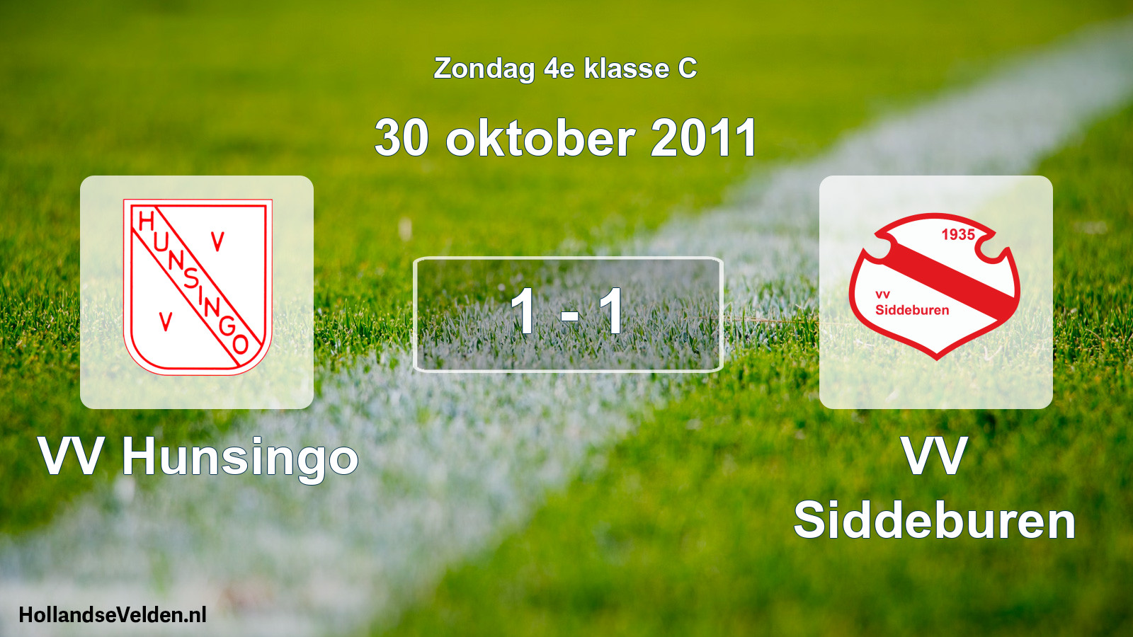 Total number of matches played: VV Hunsingo - VV Siddeburen 1 - 1 (30 October 2011)