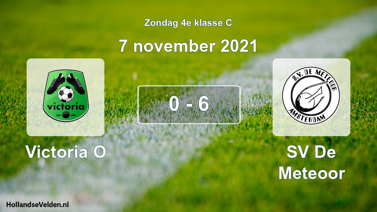 Total number of matches played: Victoria O - SV De Meteoor 0 - 6 (7 November 2021)