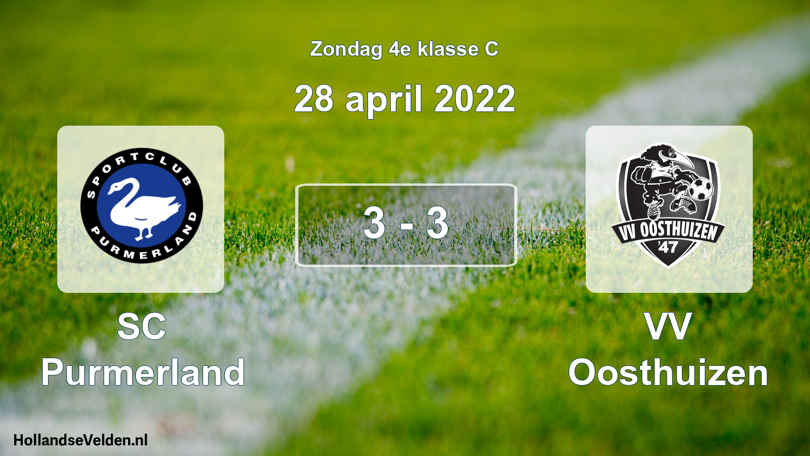 Total number of matches played: SC Purmerland - VV Oosthuizen 3 - 3 (28 April 2022)