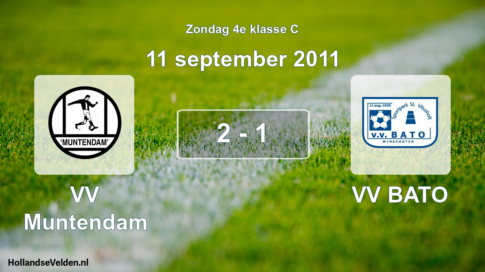 Total number of matches played: VV Muntendam - VV BATO 2 - 1 (11 September 2011)