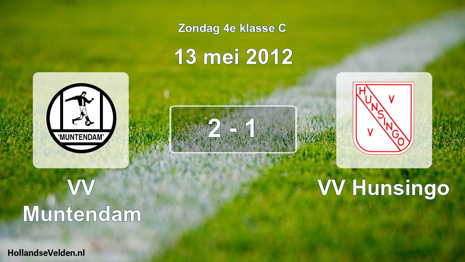 Total number of matches played: VV Muntendam - VV Hunsingo 2 - 1 (13 May 2012)