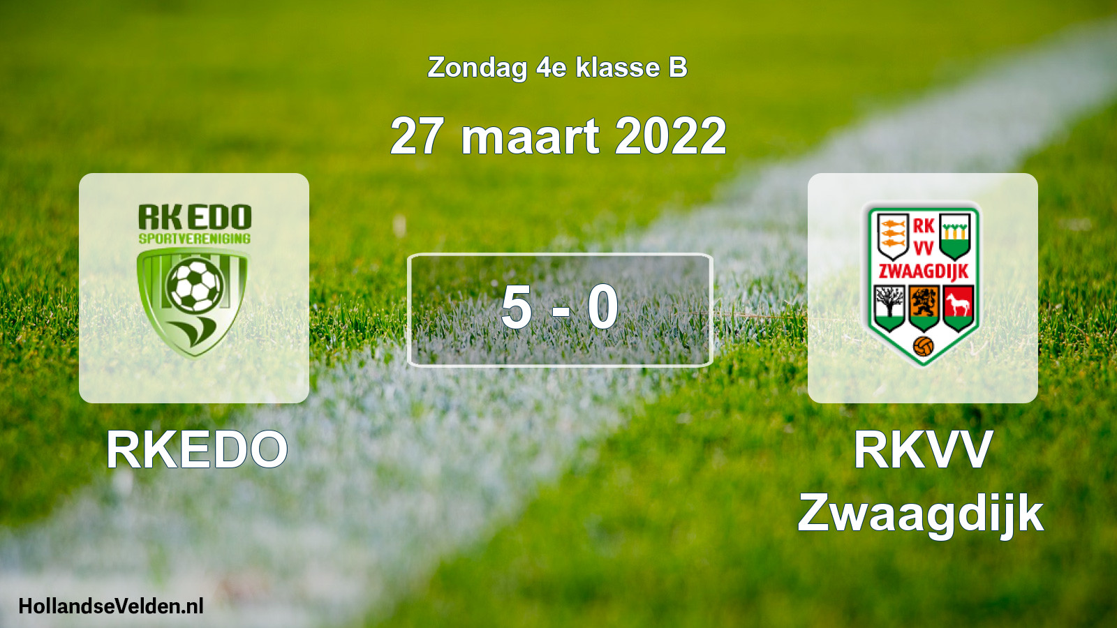 Total number of matches played: RKEDO - RKVV Zwaagdijk 5 - 0 (27 March 2022)