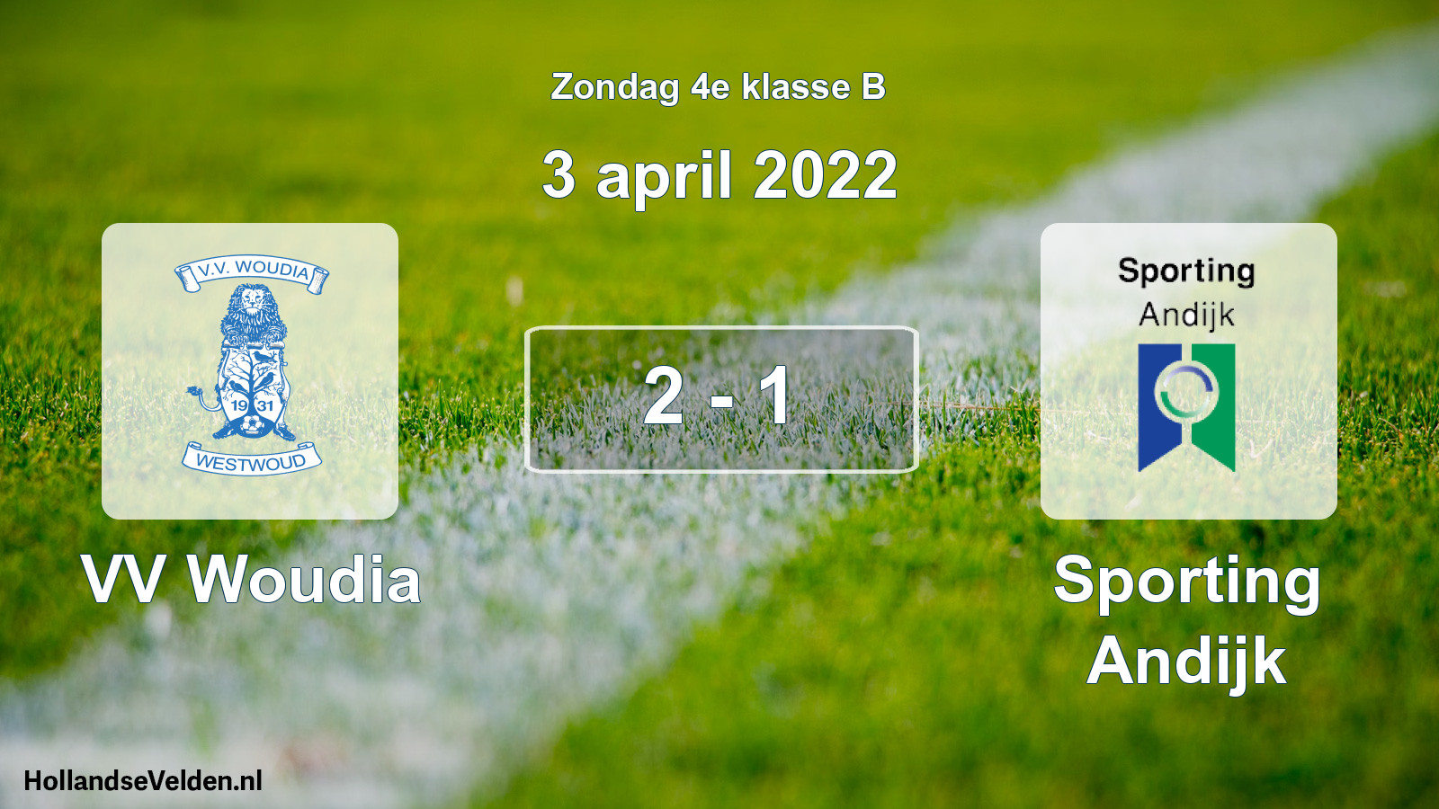 Total number of matches played: VV Woudia - Sporting Andijk 2 - 1 (3 April 2022)