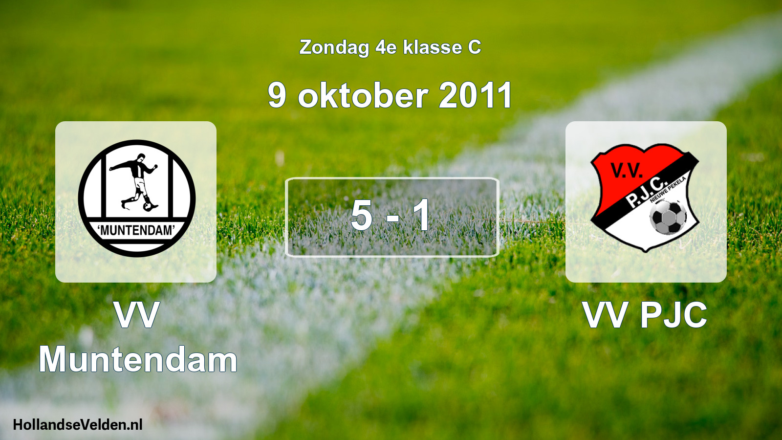 Total number of matches played: VV Muntendam - VV PJC 5 - 1 (9 October 2011)