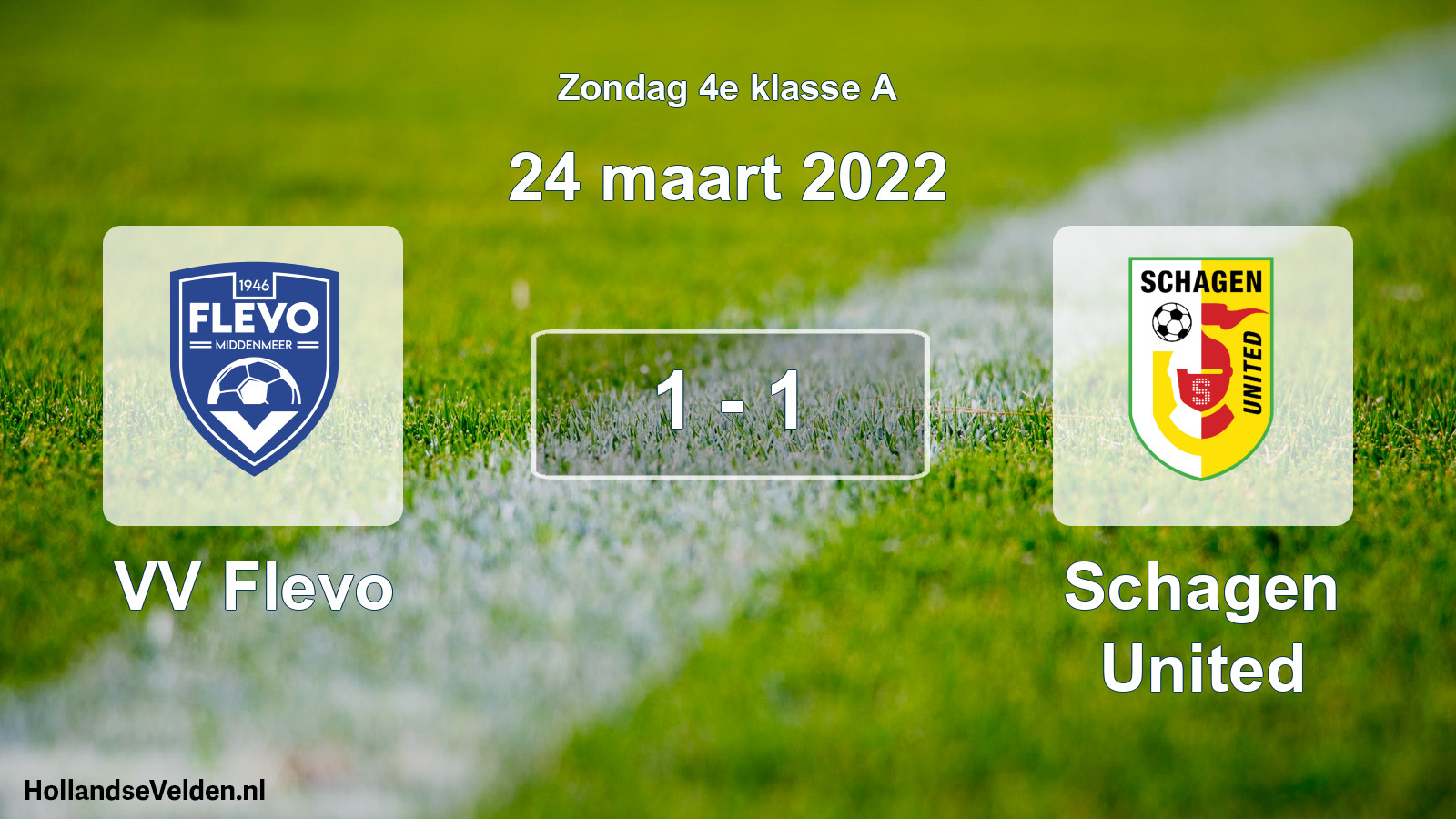 Total number of matches played: VV Flevo - Schagen United 1 - 1 (24 March 2022)