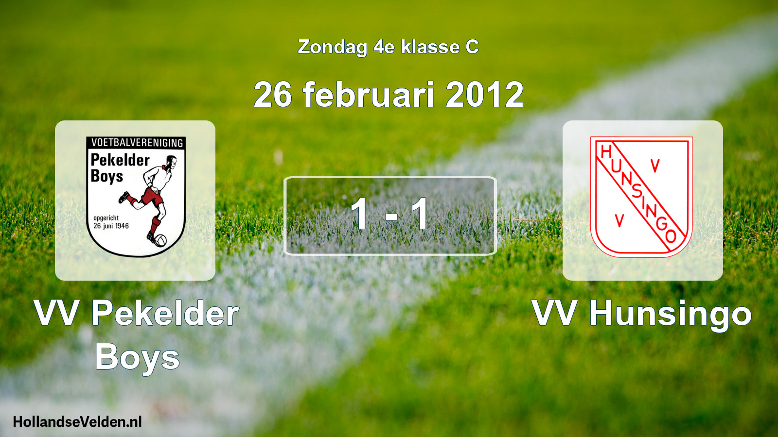 Total number of matches played: VV Pekelder Boys - VV Hunsingo 1 - 1 (26 February 2012)