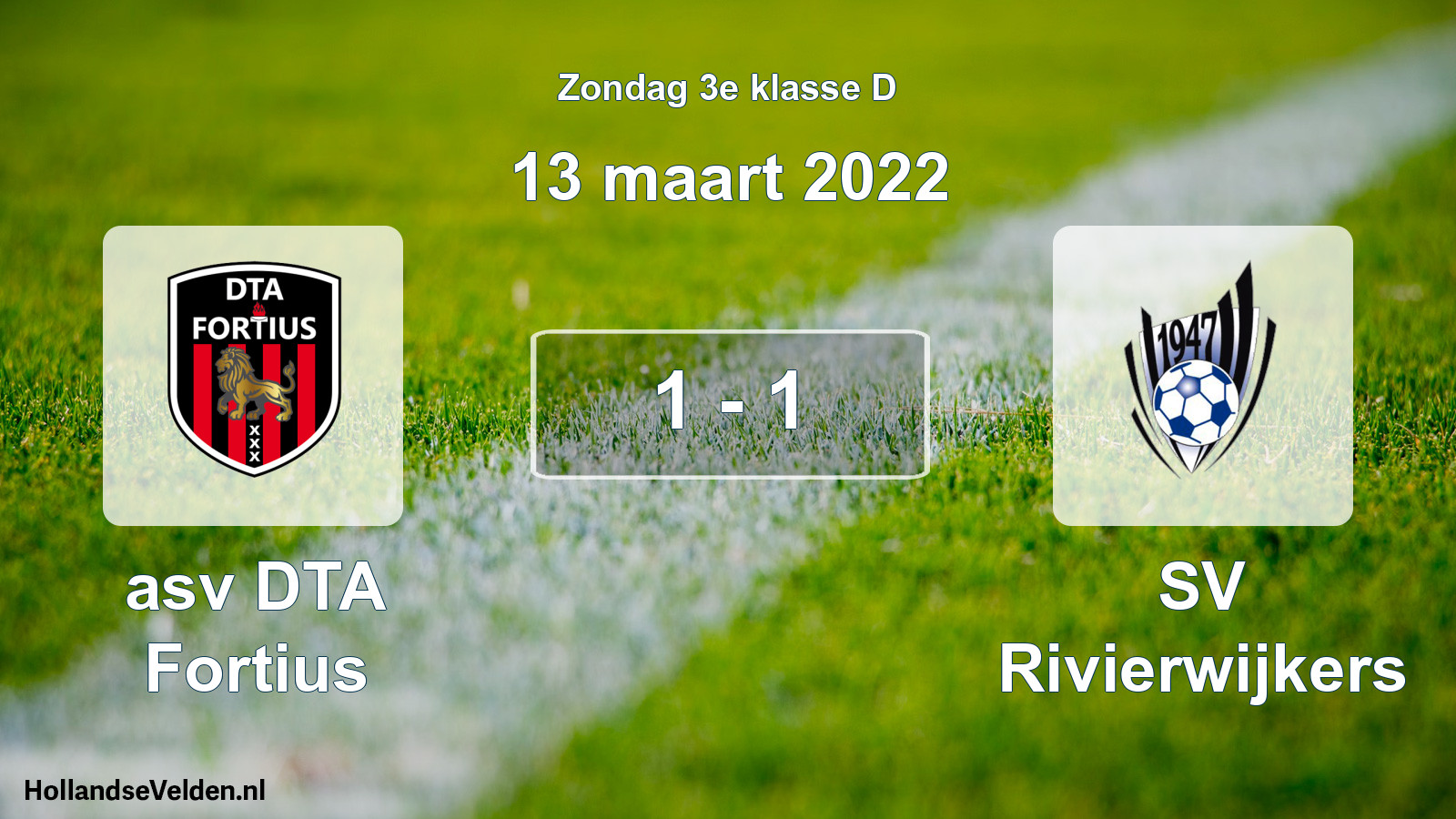 Total number of matches played: asv DTA Fortius - SV Rivierwijkers 1 - 1 (13 March 2022)