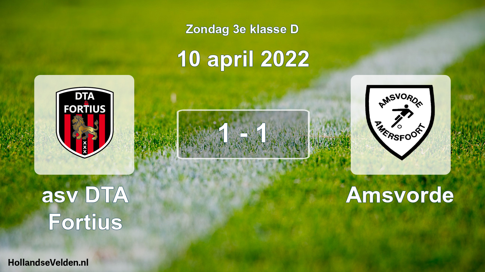 Total number of matches played: asv DTA Fortius - Amsvorde 1 - 1 (10 April 2022)