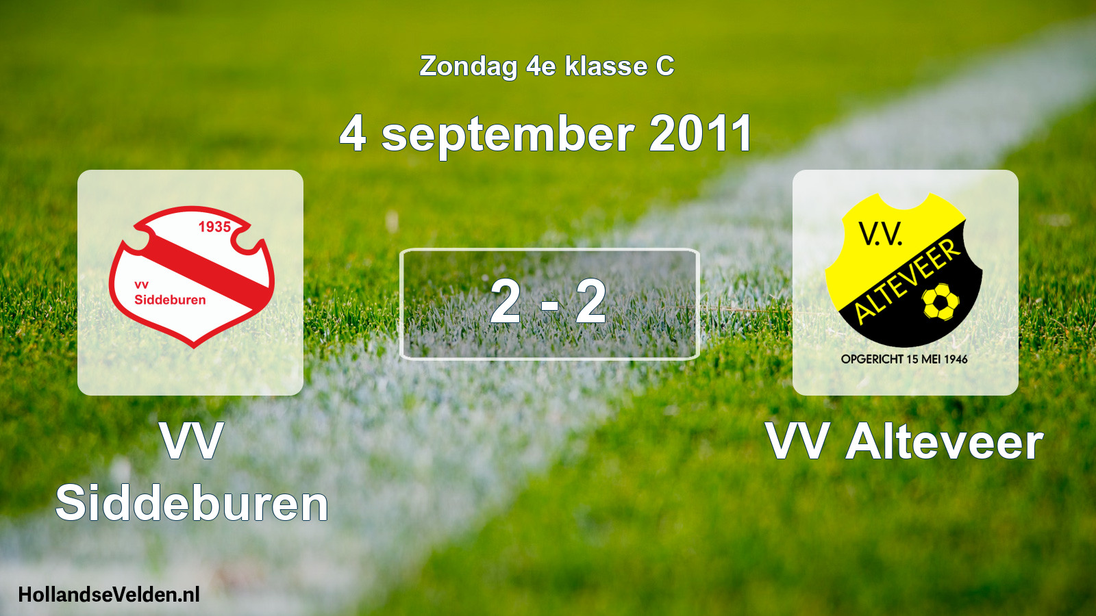 Total number of matches played: VV Siddeburen - VV Alteveer 2 - 2 (4 September 2011)