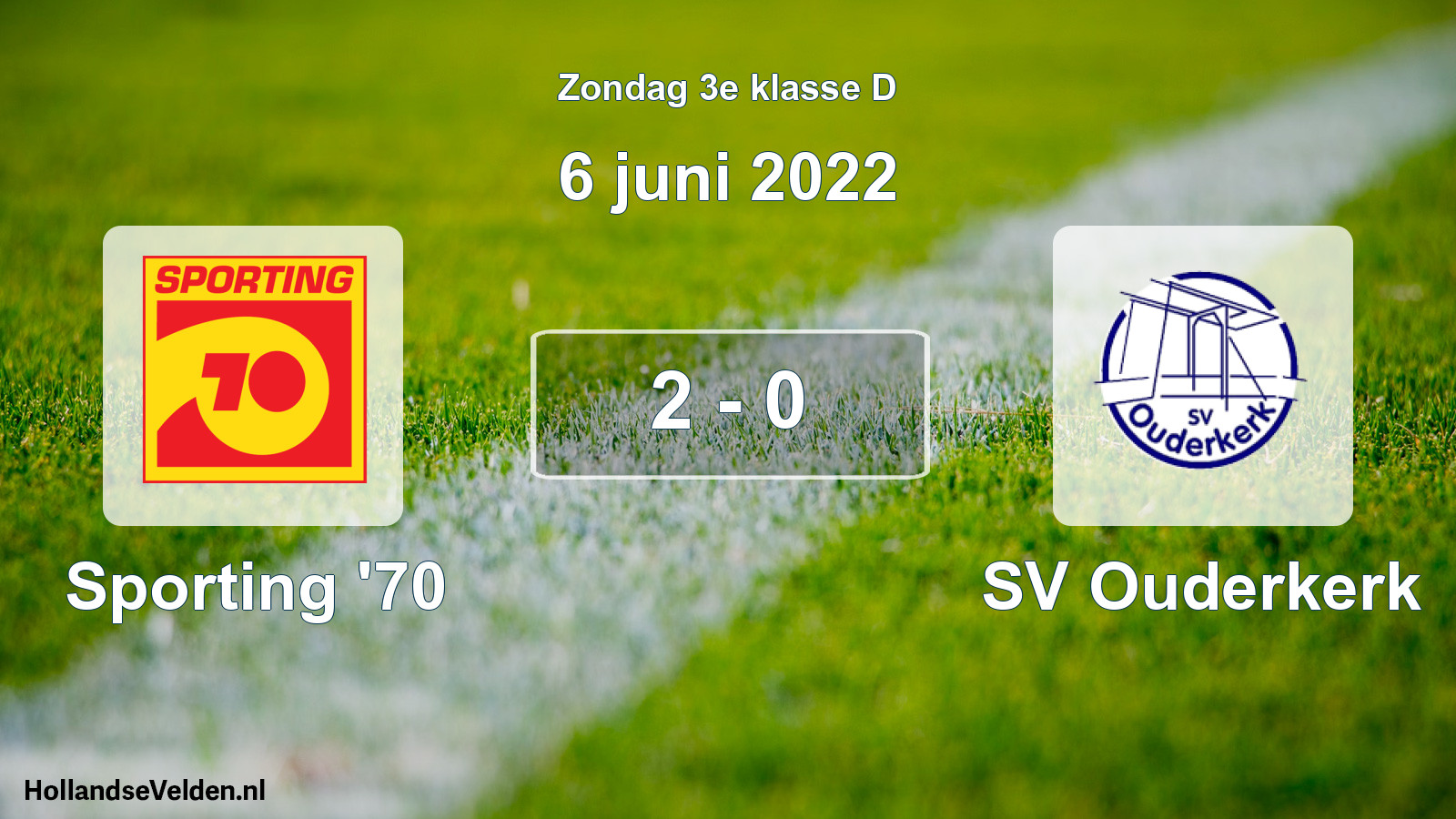 Total number of matches played: Sporting '70 - SV Ouderkerk 2 - 0 (6 June 2022)