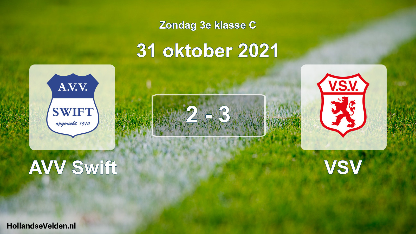 Total number of matches played: AVV Swift - VSV 2 - 3 (31 October 2021)