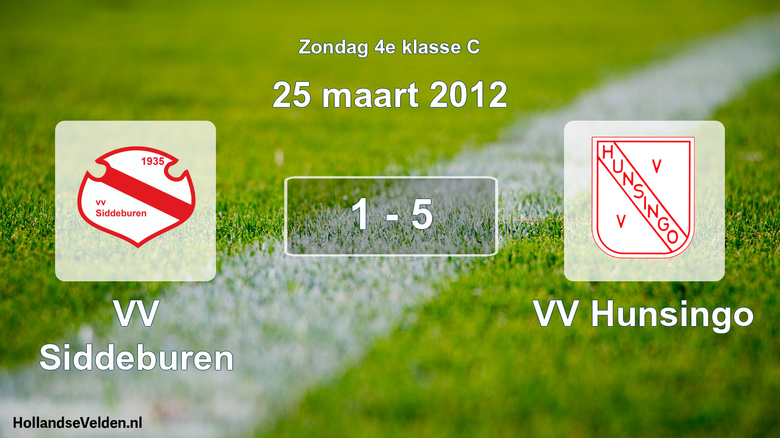 Total number of matches played: VV Siddeburen - VV Hunsingo 1 - 5 (25 March 2012)
