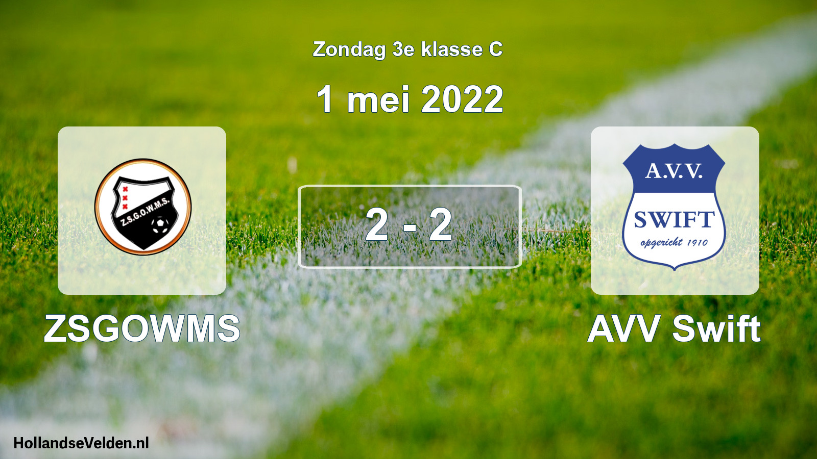 Total number of matches played: ZSGOWMS - AVV Swift 2 - 2 (1 May 2022)