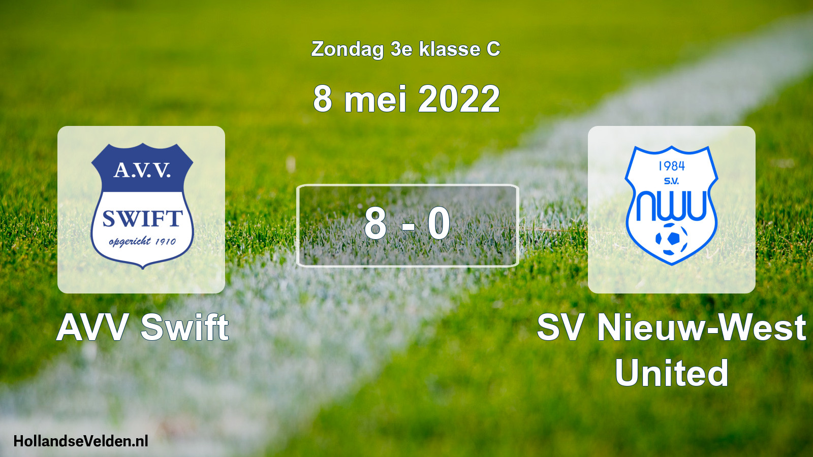 Total number of matches played: AVV Swift - SV Nieuw-West United 8 - 0 (8 May 2022)