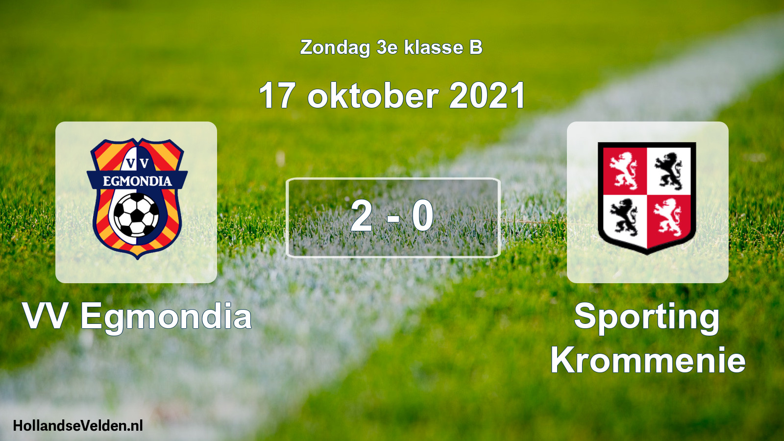Total number of matches played: VV Egmondia - Sporting Krommenie 2 - 0 (17 October 2021)