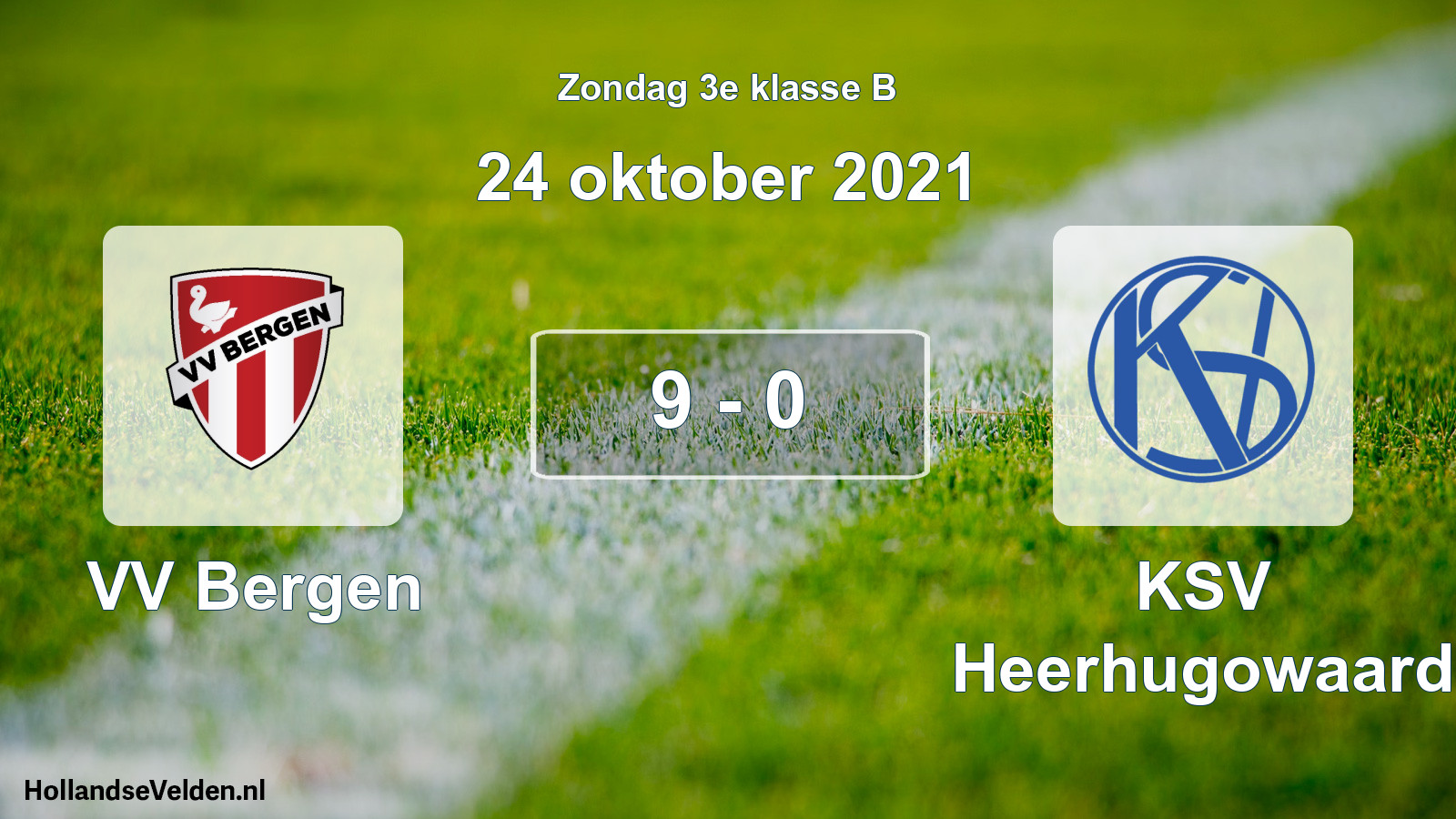 Total number of matches played: VV Bergen - KSV Heerhugowaard 9 - 0 (24 October 2021)