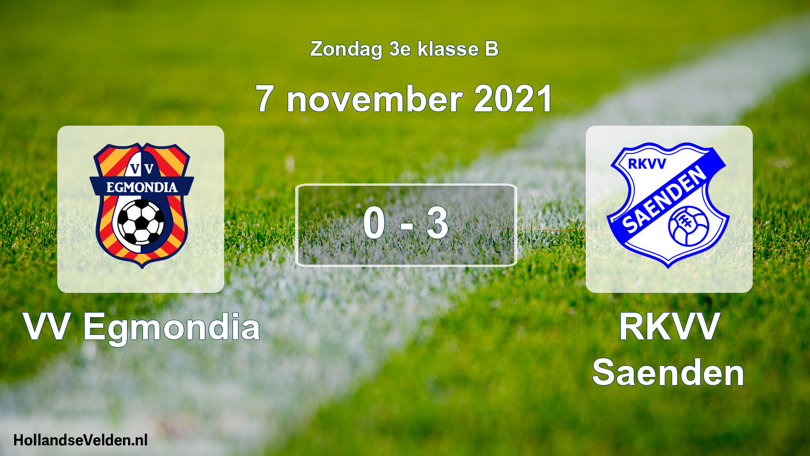 Total number of matches played: VV Egmondia - RKVV Saenden 0 - 3 (7 November 2021)