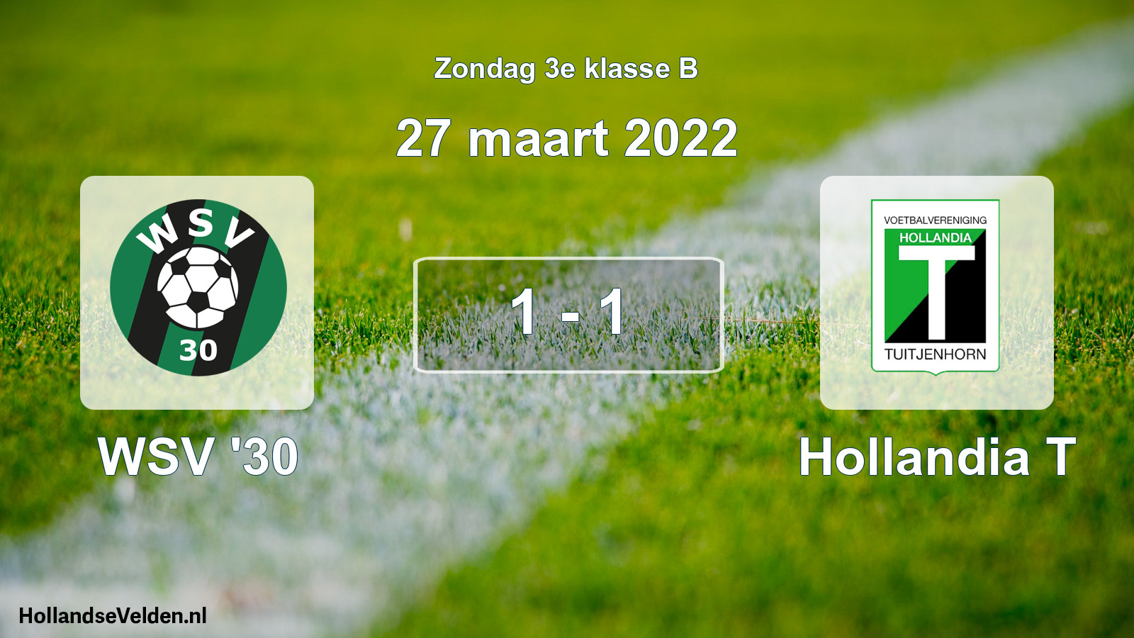 Total number of matches played: WSV '30 - Hollandia T 1 - 1 (27 March 2022)