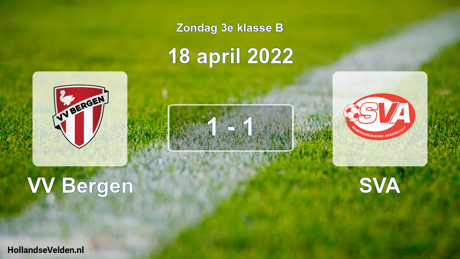 Total number of matches played: VV Bergen - SVA 1 - 1 (18 April 2022)