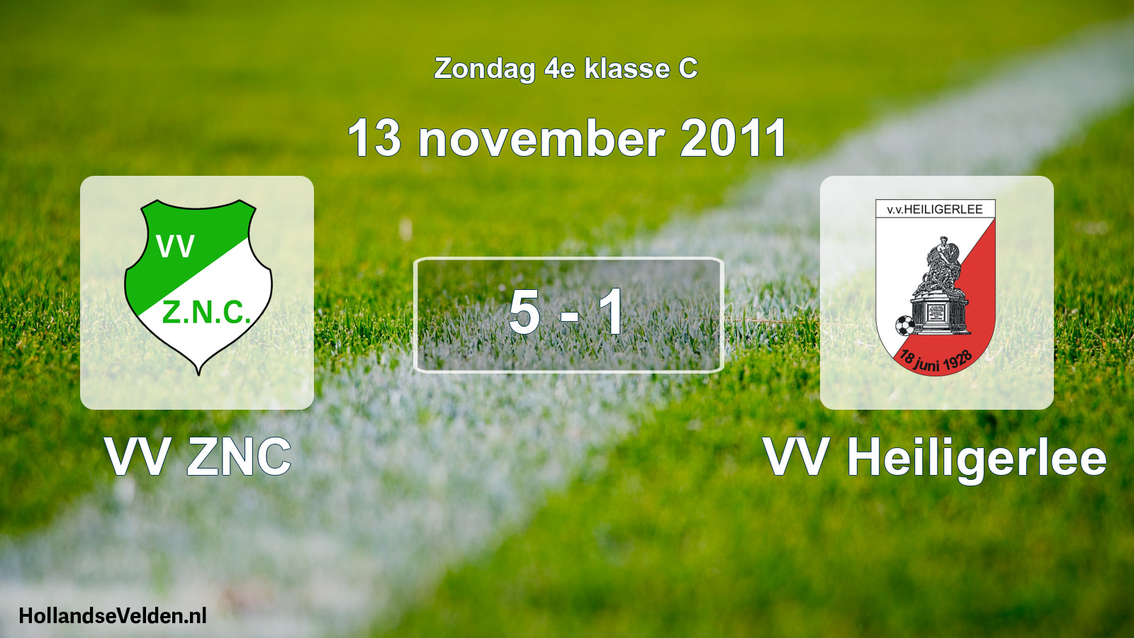 Total number of matches played: VV ZNC - VV Heiligerlee 5 - 1 (13 November 2011)