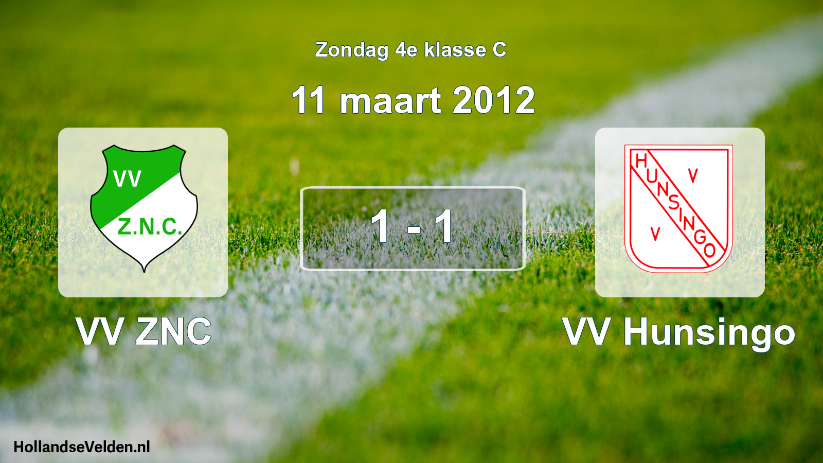 Total number of matches played: VV ZNC - VV Hunsingo 1 - 1 (11 March 2012)