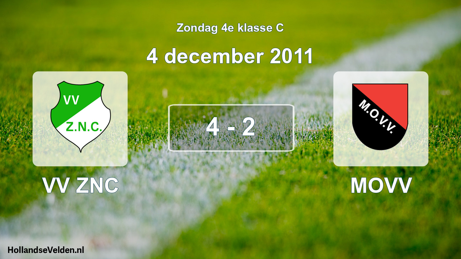 Total number of matches played: VV ZNC - MOVV 4 - 2 (4 December 2011)