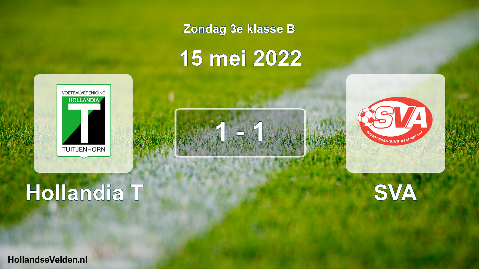 Total number of matches played: Hollandia T - SVA 1 - 1 (15 May 2022)
