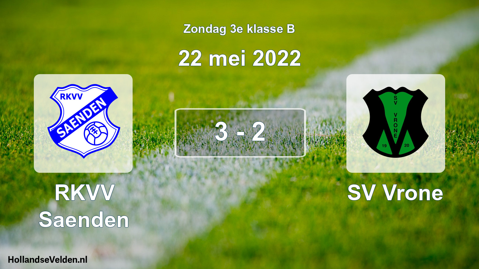 Total number of matches played: RKVV Saenden - SV Vrone 3 - 2 (22 May 2022)