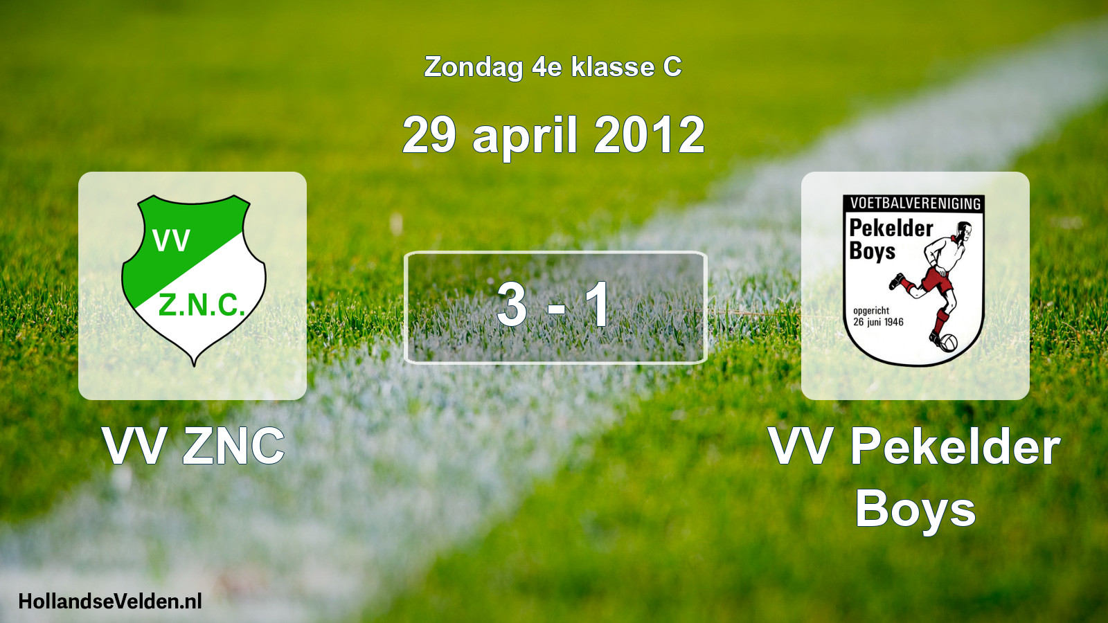 Total number of matches played: VV ZNC - VV Pekelder Boys 3 - 1 (29 April 2012)