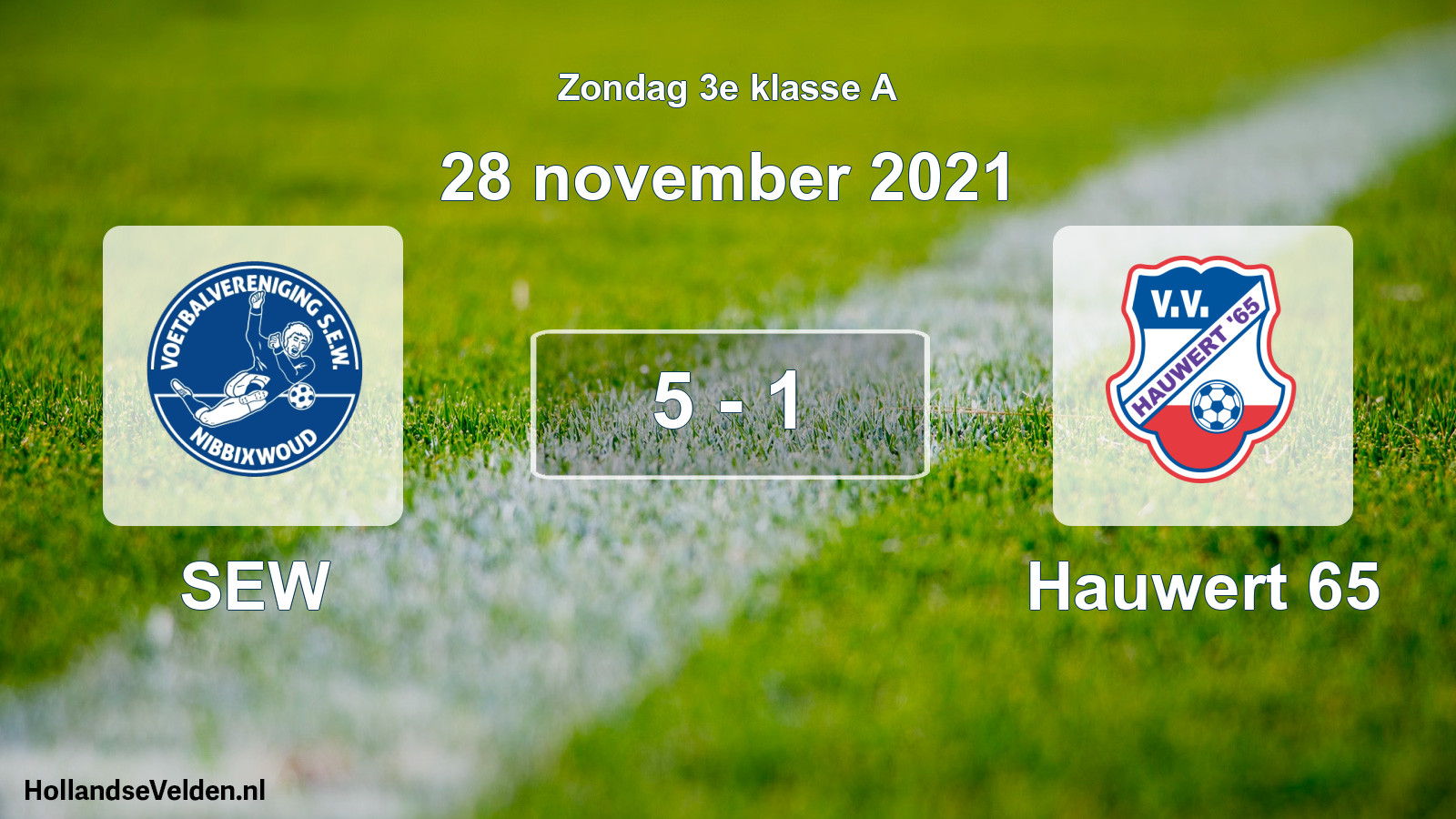 Total number of matches played: SEW - Hauwert 65 5 - 1 (28 November 2021)