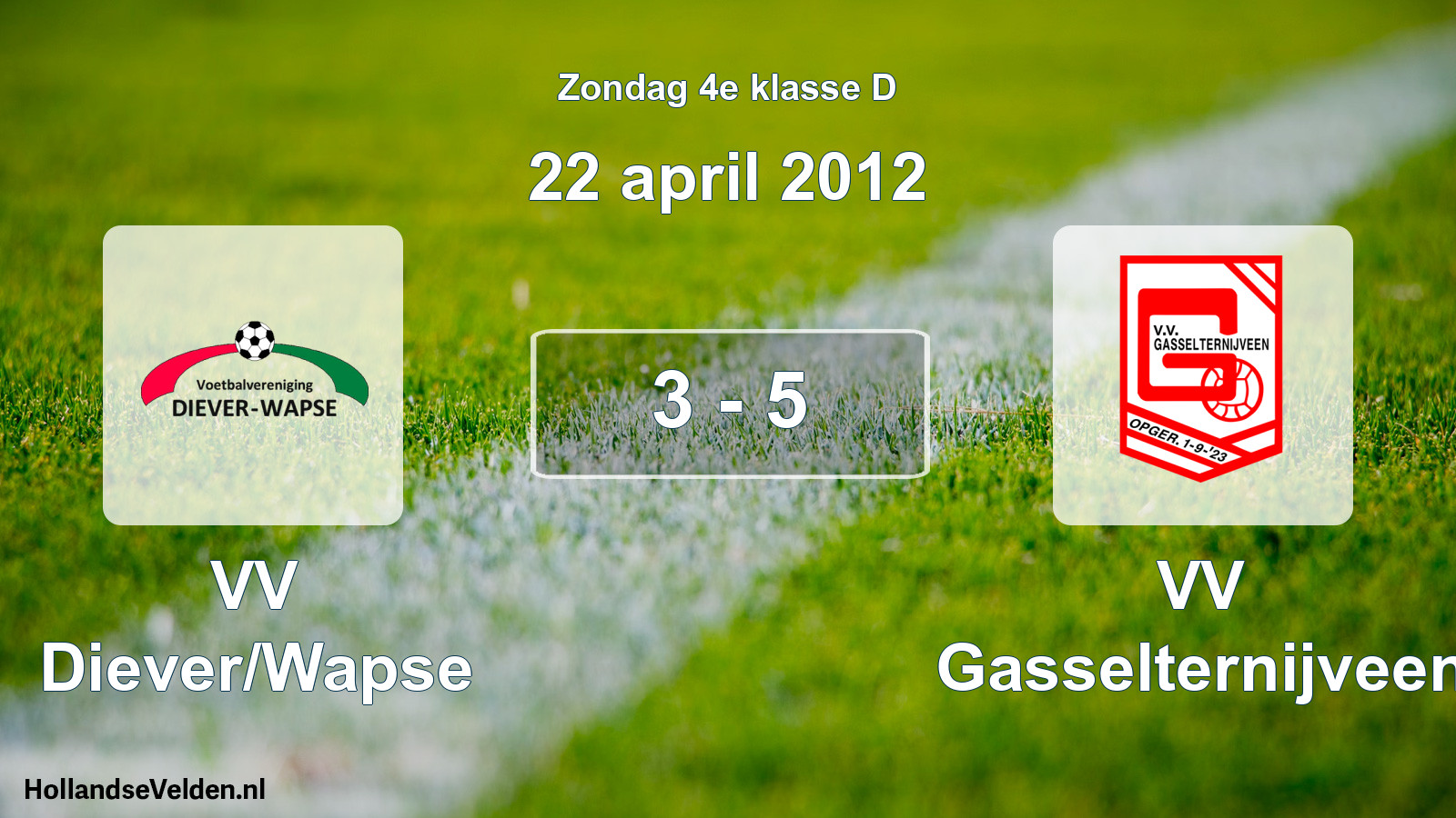 Total number of matches played: VV Diever/Wapse - VV Gasselternijveen 3 - 5 (22 April 2012)