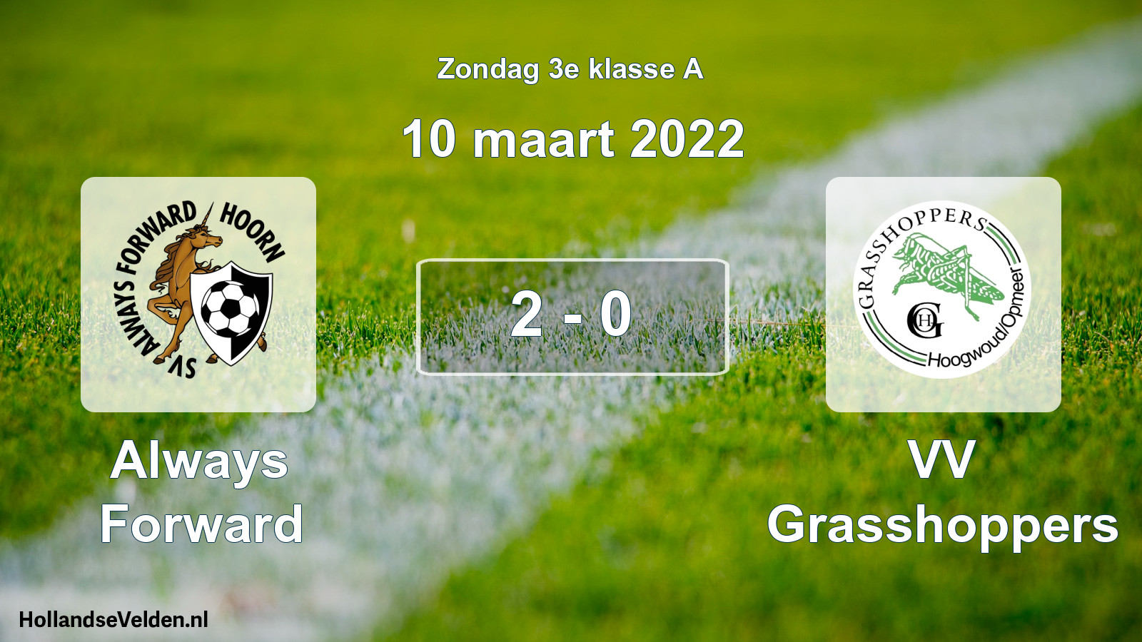 Total number of matches played: Always Forward - VV Grasshoppers 2 - 0 (10 March 2022)