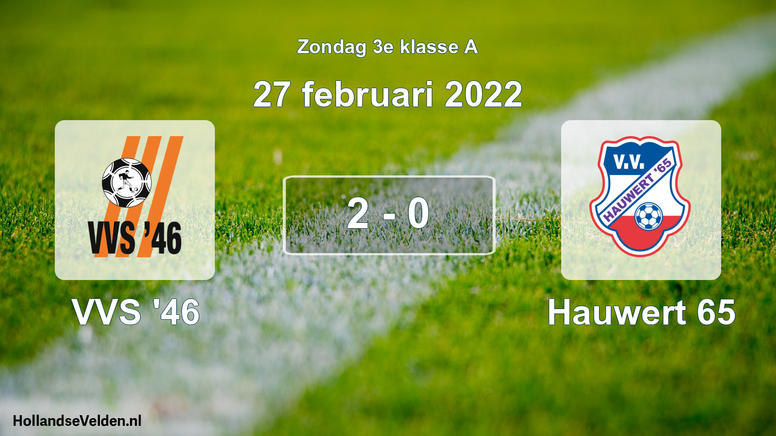 Total number of matches played: VVS '46 - Hauwert 65 2 - 0 (27 February 2022)