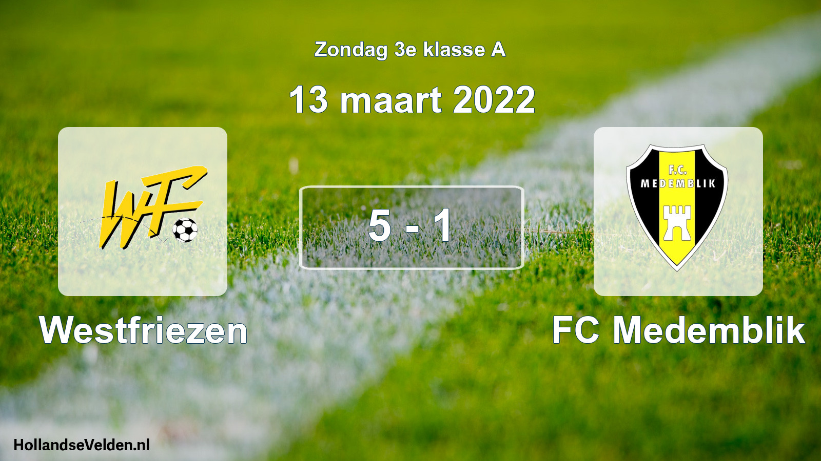 Total number of matches played: Westfriezen - FC Medemblik 5 - 1 (13 March 2022)