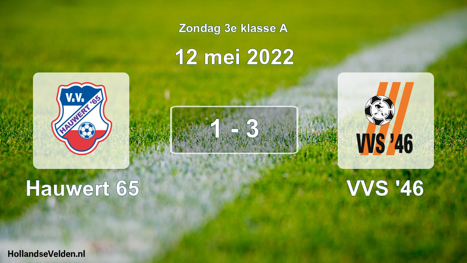 Total number of matches played: Hauwert 65 - VVS '46 1 - 3 (12 May 2022)
