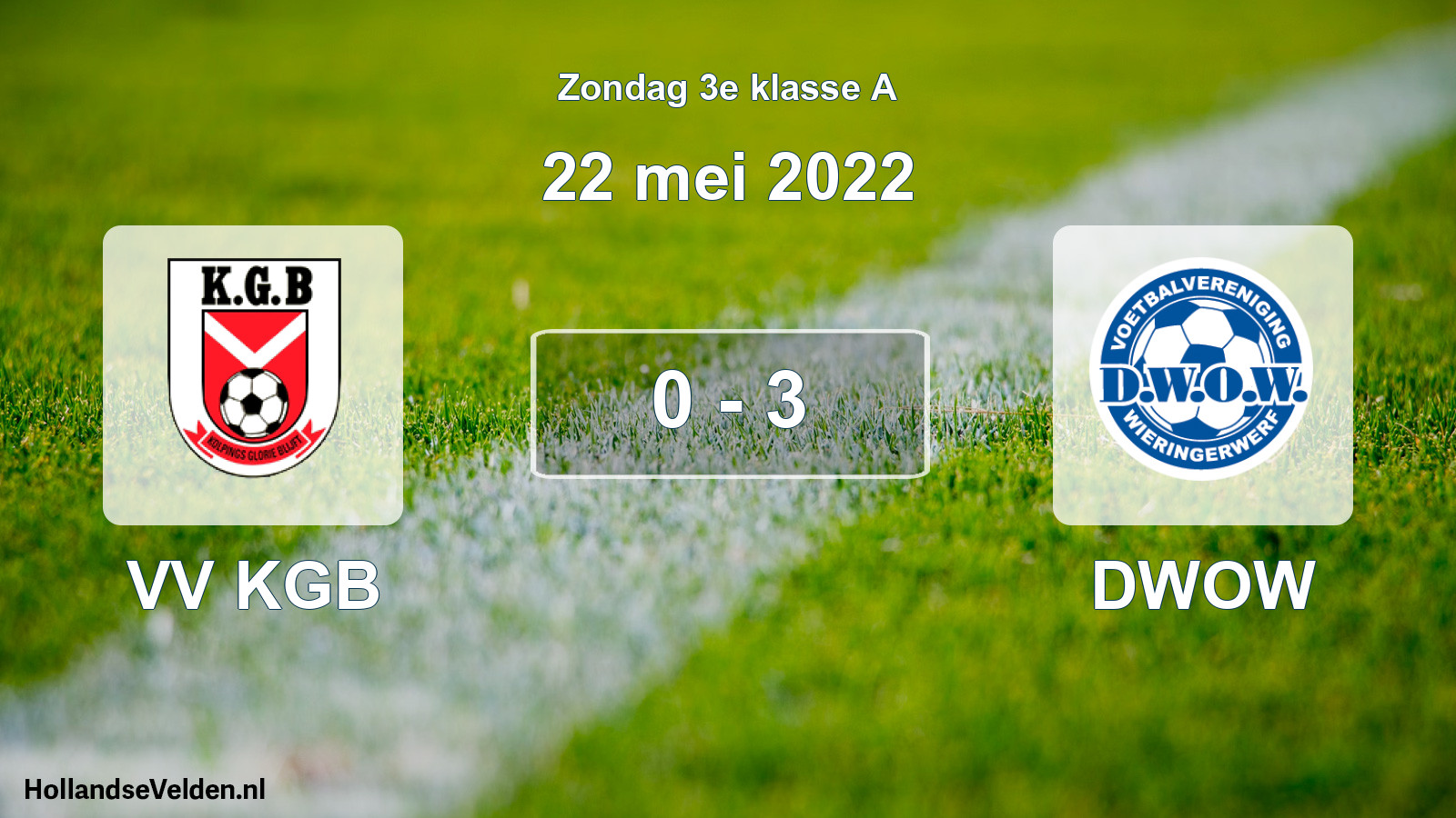 Total number of matches played: VV KGB - DWOW 0 - 3 (22 May 2022)