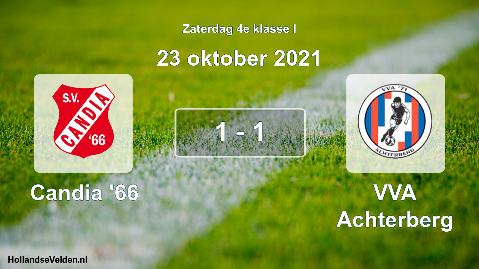 Total number of matches played: Candia '66 - VVA Achterberg 1 - 1 (23 October 2021)