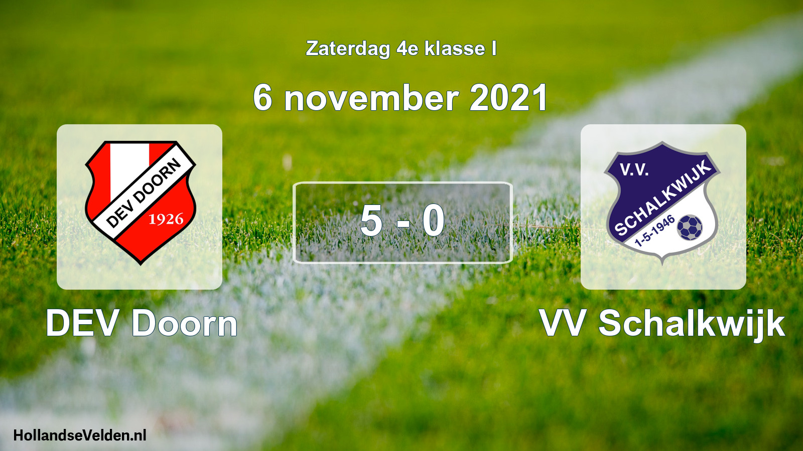 Total number of matches played: DEV Doorn - VV Schalkwijk 5 - 0 (6 November 2021)