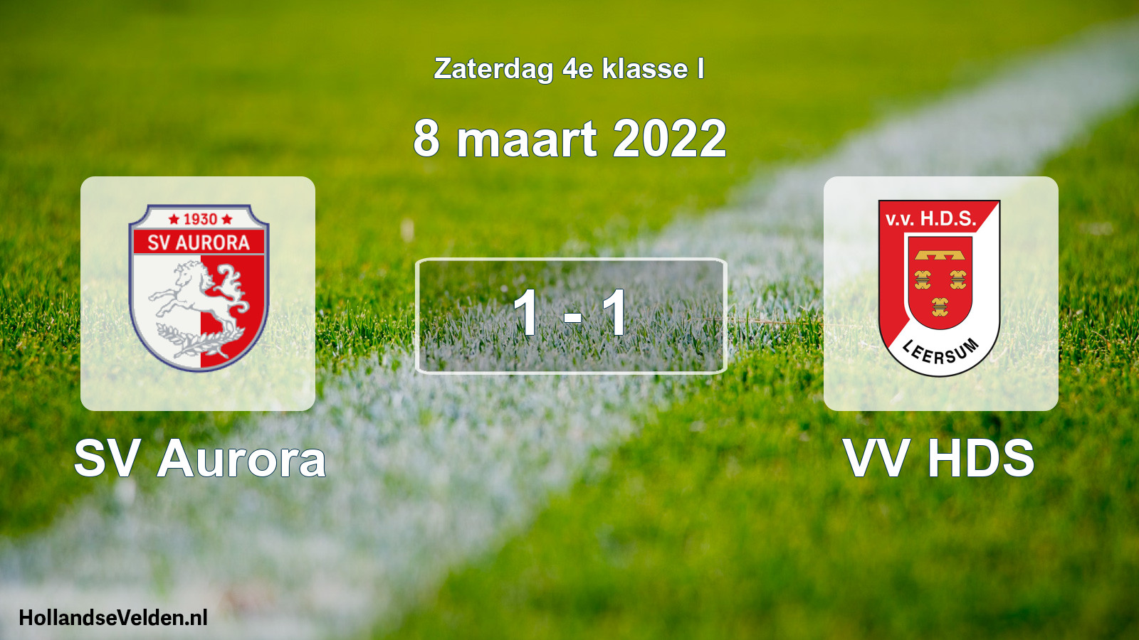 Total number of matches played: SV Aurora - VV HDS 1 - 1 (8 March 2022)