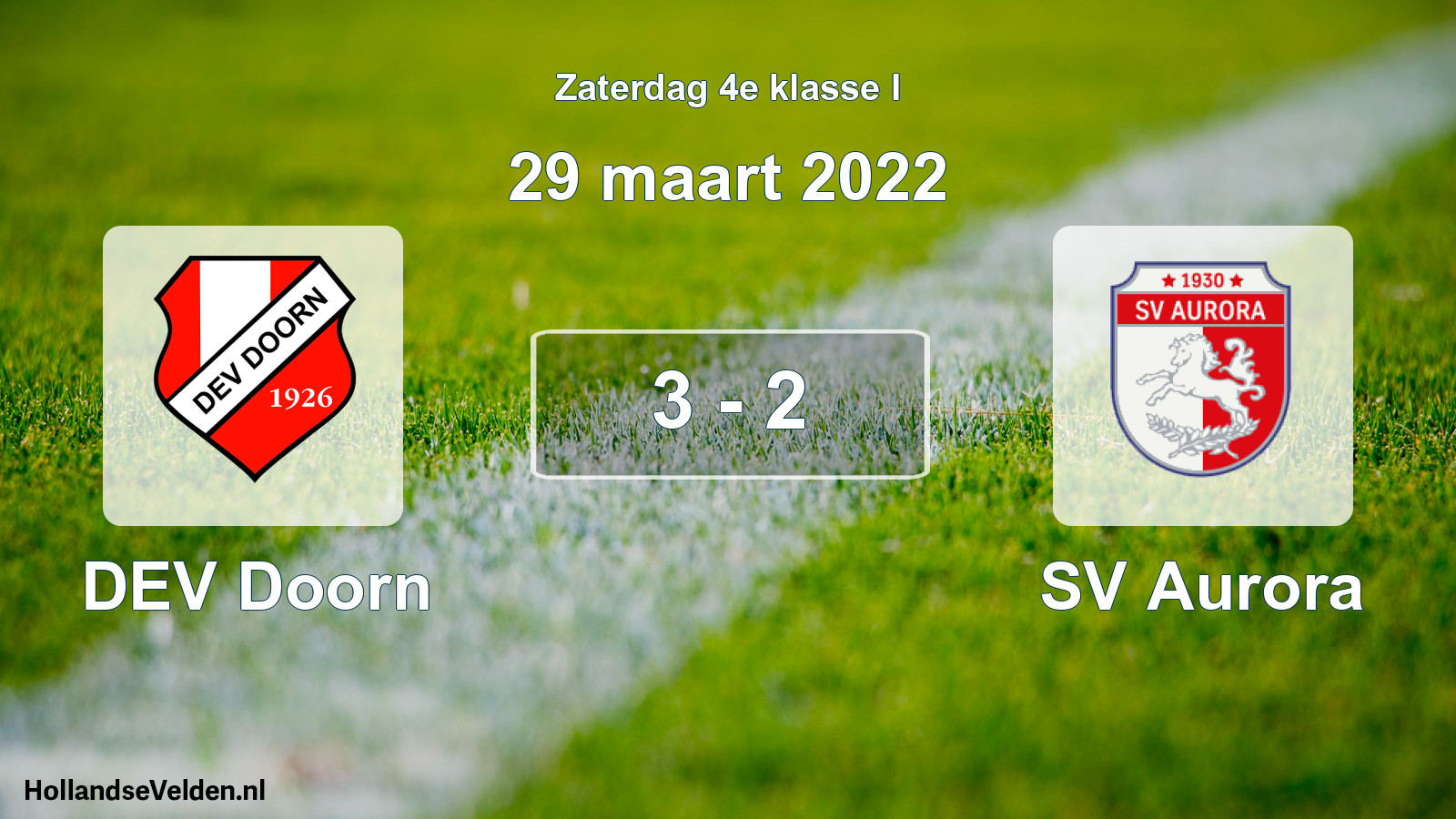 Total number of matches played: DEV Doorn - SV Aurora 3 - 2 (29 March 2022)