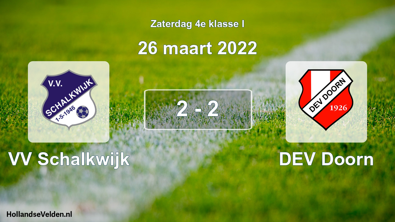 Total number of matches played: VV Schalkwijk - DEV Doorn 2 - 2 (26 March 2022)