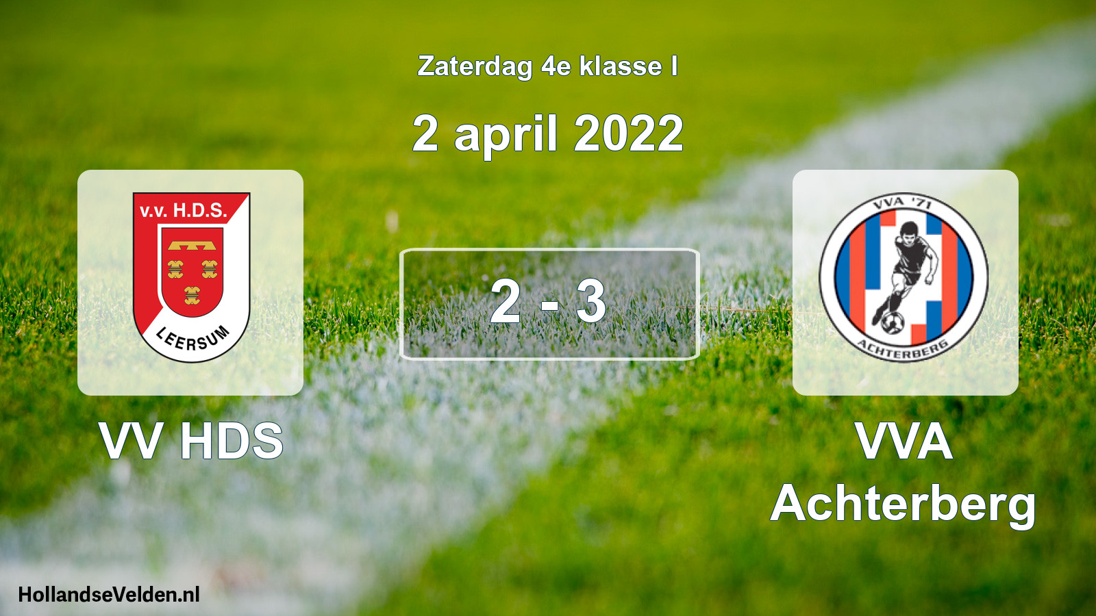 Total number of matches played: VV HDS - VVA Achterberg 2 - 3 (2 April 2022)