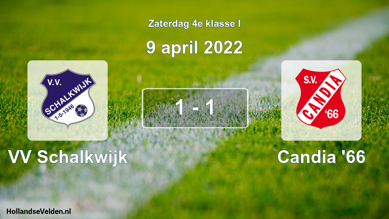Total number of matches played: VV Schalkwijk - Candia '66 1 - 1 (9 April 2022)