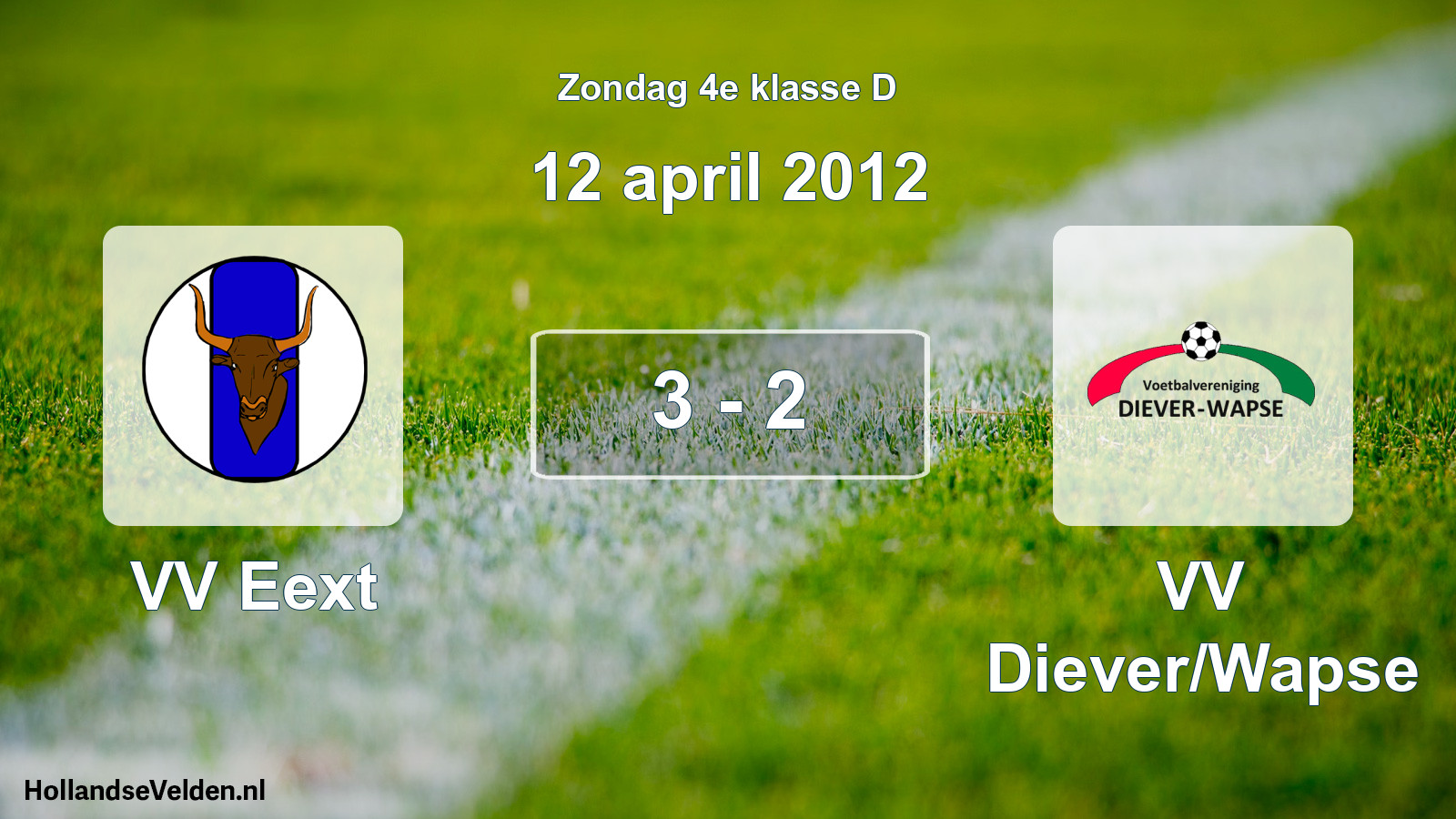 Total number of matches played: VV Eext - VV Diever/Wapse 3 - 2 (12 April 2012)